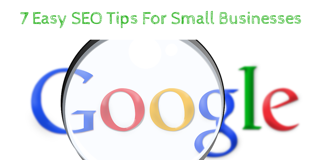 7 easy SEO Tips for small businesses
